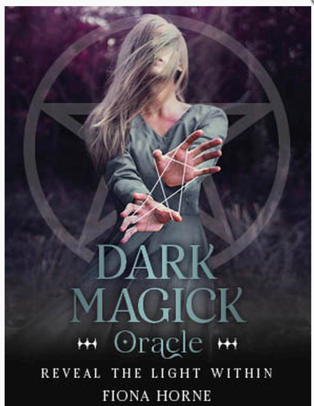 Dark Magick Oracle: Reveal the Light Within