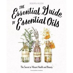 The Essential Guide To Essential Oils